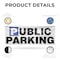 Signmission Public Parking, 48 Inch x 120 Inch, Vinyl Banner B-120-30821 - alternate 4