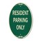Signmission Resident Parking Only, 12 Inch X 18 Inch Architectural Oval, Heavy Gauge Aluminum A-OV-G-1218-9896 - alternate 1