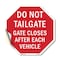Signmission Do Not Tailgate Gate Closes After E, 10 Inch X 10 Inch, Vinyl Decal OC-D-10-67 - alternate 1