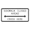 Sign Solutions Usa Traffic Sign, 24 in Width, Aluminum Sign, Horizontal Rectangle DUS12DWT2412R9-11 - alternate 1
