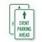 Signmission Event Parking Ahead, 12'' X 18'' 2 Signs, Heavy Gauge Aluminum, 2PK A-1218-2PACK-24076 - alternate 1