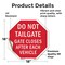 Signmission Do Not Tailgate Gate Closes After E, 18 Inch X 18 Inch, Vinyl Decal OC-D-18-67 - alternate 3