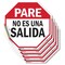 Signmission Pare No Es Una Salida, 4 inch X 4 inch, Vinyl Decal, 5PK OC-D-5PACK-4-202 - alternate 1