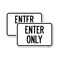 Signmission Parking Lot Sign Enter Only, 12'' X 18'' 2 Signs, Heavy Gauge Aluminum, 2PK A-1218-2PACK-23428 - alternate 1