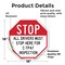 Signmission Stop All Drivers Must Stop Here For, 18 Inch X 18 Inch, Vinyl Decal OC-D-18-243 - alternate 3