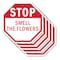 Signmission Stop Smell the Flowers, 10 inch X 10 inch, Aluminum Metal Signs, 5PK OC-A-5Pack-10-65 - alternate 1