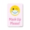 Signmission Public Safety Sign, Mask Up Please!, 24in X 18in Aluminum Sign, 18" W, 24" L, Mask Up Please! OS-NS-A-1824-25354 - alternate 1
