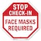 Signmission Stop Check-in Face Masks Required, 6 Inch X 6 Inch, Plastic Sign OC-P-6-54 - alternate 1