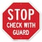 Signmission Stop Check with Guard, 10 Inch X 10 Inch, Aluminum Metal Signs OC-A-10-248 - alternate 1