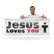 Signmission Jesus Loves You, 24 Inch x 72 Inch, Vinyl Banner B-72-30709 - alternate 2