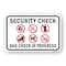 Signmission Security Check Bag Check In Progress, Heavy-Gauge Aluminum, 18" H, A-1824-24748 A-1824-24748 - alternate 1