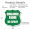 Signmission No Spray Shield Sign Organic Farm, 12 Inch X 12 Inch, Plastic Sign SHI-P-12-406 - alternate 2