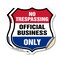 Signmission No Trespassing Shield Sign Official Busi, 12 inch X 12 inch, Vinyl Decal, 2PK SHI-D-2PACK-12-415 - alternate 1