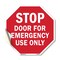 Signmission Stop Door for Emergency Use Only, 18 Inch X 18 Inch, Vinyl Decal OC-D-18-279 - alternate 1