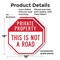 Signmission Private Property This Is Not a Road, 18 inch X 18 inch, Plastic Sign, 2PK OC-P-2PACK-18-166 - alternate 4