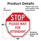 Signmission Stop Please Wait for Attendant, 18 Inch X 18 Inch, Vinyl Decal OC-D-18-234 - alternate 3