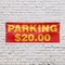 Signmission Parking $20 Dollars, 36 Inch x 96 Inch, Vinyl Banner B-96-30777 - alternate 4