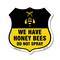 Signmission No Spray Shield Sign We Have Honey Bees, 6 Inch X 6 Inch, Plastic Sign SHI-P-6-407 - alternate 1