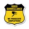Signmission Video Surveillance Shield Sign We Prosec, 18 Inch X 18 Inch, Plastic Sign SHI-P-18-471 - alternate 1