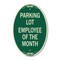 Signmission Employee of the Month, 12 Inch X 18 Inch Architectural Oval, Heavy Gauge Aluminum A-OV-G-1218-24105 - alternate 1