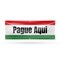 Signmission Pague Aqui, 24 Inch x 72 Inch, Vinyl Banner B-72-30772 - alternate 1