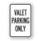 Signmission Valet Parking Only, Heavy-Gauge Aluminum Rust Proof Parking Sign, 18" x 24", A-1824-24696 A-1824-24696 - alternate 1