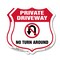 Signmission Private Driveway Shield Sign No Turn Aro, 18 inch X 18 inch, Plastic Sign, 2PK SHI-P-2PACK-18-435 - alternate 1