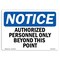 Signmission Authorized Personnel Only Beyond This Point , 14 Inch X 10 Inch, Aluminum Metal Sign OS-NS-A-1014-L-10241 - alternate 1