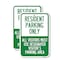 Signmission Parking Sign Resident Parking Only All Visitors Must Us, 18'' X 24'', Heavy Gauge Aluminum, 2PK A-1824-2PACK-23357 - alternate 1
