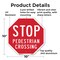 Signmission Stop Pedestrian Crossing, 10 Inch X 10 Inch, Aluminum Metal Signs OC-A-10-7 - alternate 4