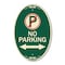 Signmission No Parking No Parking Symbol and Arrow Point, 12 In X 18 In Architectural, Heavy Gauge Aluminum A-OV-G-1218-23819 - alternate 1