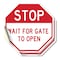 Signmission Stop Wait for Gate to Open, 4 inch X 4 inch, Vinyl Decal, 2PK OC-D-2PACK-4-314 - alternate 1