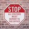 Signmission Stop All Visitors Must Report to Th, 6 inch X 6 inch, Plastic Sign, 2PK OC-P-2PACK-6-246 - alternate 3