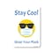 Signmission Public, Stay Cool Wear Your Mask, 14in X 10in Rigid Plastic, 14" W, 10" H, Stay Cool Wear Your Mask OS-NS-P-1014-25347 - alternate 1