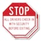 Signmission Stop All Drivers Check in With Secu, 6 inch X 6 inch, Plastic Sign, 2PK OC-P-2PACK-6-242 - alternate 1