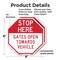 Signmission Stop Here Gates Open Towards Vehicl, 6 inch X 6 inch, Plastic Sign, 2PK OC-P-2PACK-6-304 - alternate 5
