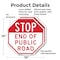 Signmission Stop End of Public Road, 10 inch X 10 inch, Aluminum Metal Signs, 2PK OC-A-2PACK-10-239 - alternate 5