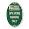 Signmission 15 Minutes Parking - Ups Store Parking Only, 12 In X 18 In Architectural Oval, Heavy Gauge Aluminum A-OV-G-1218-24592 - alternate 1