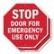 Signmission Stop Door for Emergency Use Only, 6 inch X 6 inch, Plastic Sign, 2PK OC-P-2PACK-6-279 - alternate 1