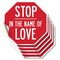 Signmission Stop In the Name of Love, 4 inch X 4 inch, Vinyl Decal, 5PK OC-D-5PACK-4-290 - alternate 1