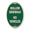 Signmission Hollow Sidewalk No Vehicles, 12 Inch X 18 Inch Architectural Oval, Heavy Gauge Aluminum A-OV-G-1218-23905 - alternate 1