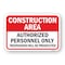 Signmission Construction Area Authorized Personnel Trespassers Aluminum, 18" H, A-1824-25272 A-1824-25272 - alternate 1