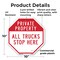 Signmission Private Property All Trucks Stop He, 10 Inch X 10 Inch, Plastic Sign OC-P-10-150 - alternate 5