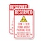 Signmission Reserved Do Not Think About Parking Here Unauthorized V, 12'' X 18'', Heavy Gauge Aluminum, 2PK A-1218-2PACK-22984 - alternate 1