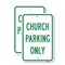 Signmission Church Parking Only 2, 12'' X 18'' 2 Signs, Heavy Gauge Aluminum, 2PK A-1218-2PACK-25279 - alternate 1