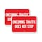 Signmission Oncoming Traffic Does Not Stop, 18'' X 24'' 2 Signs, Heavy Gauge Aluminum, 2PK A-1824-2PACK-24373 - alternate 1