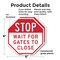 Signmission Stop Wait for Gates to Close, 6 inch X 6 inch, Plastic Sign, 2PK OC-P-2PACK-6-240 - alternate 6