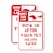 Signmission Obey The Law Pick Up After Your Pet Fine Up To $250, 18'' X 24'' 2 Signs, Heavy Gauge Aluminum, 2PK A-1824-2PACK-2823 - alternate 1