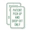 Signmission Patient Pick-Up And Drop-Off Only, Heavy-Gauge Aluminum, 18" x 24", A-1824-24895 A-1824-24895 - alternate 1