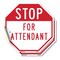 Signmission Stop For Attendant, 6 inch X 6 inch, Vinyl Decal, 2PK OC-D-2PACK-6-208 - alternate 1